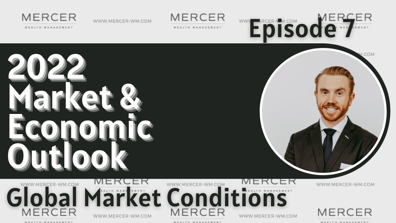 Episode 7: Global Market Conditions